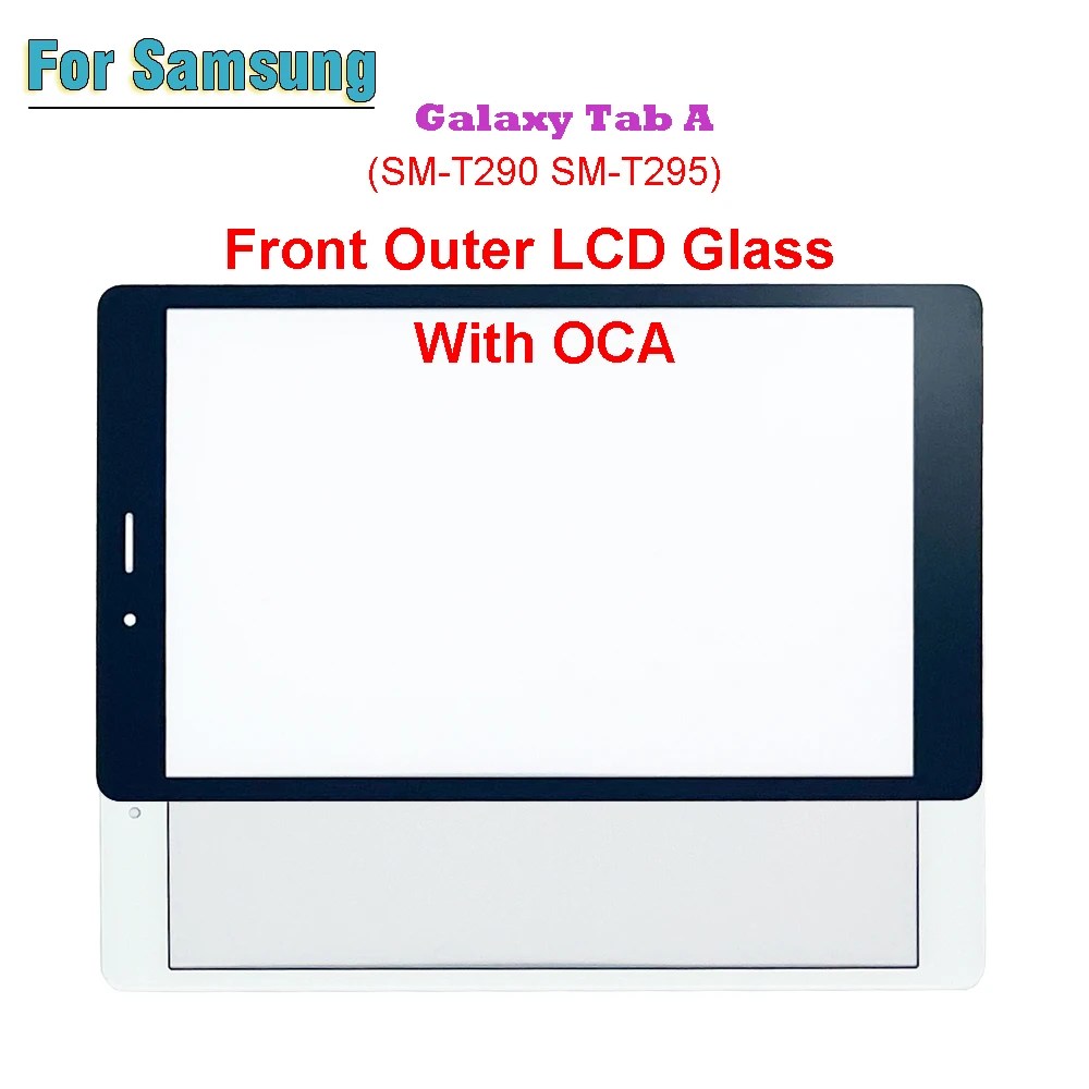 

New For Samsung Galaxy Tab A 8.0 2019 SM-T290 SM-T295 T290 T295 Touch Screen Panel Tablet Front Outer LCD Glass Lens With OCA