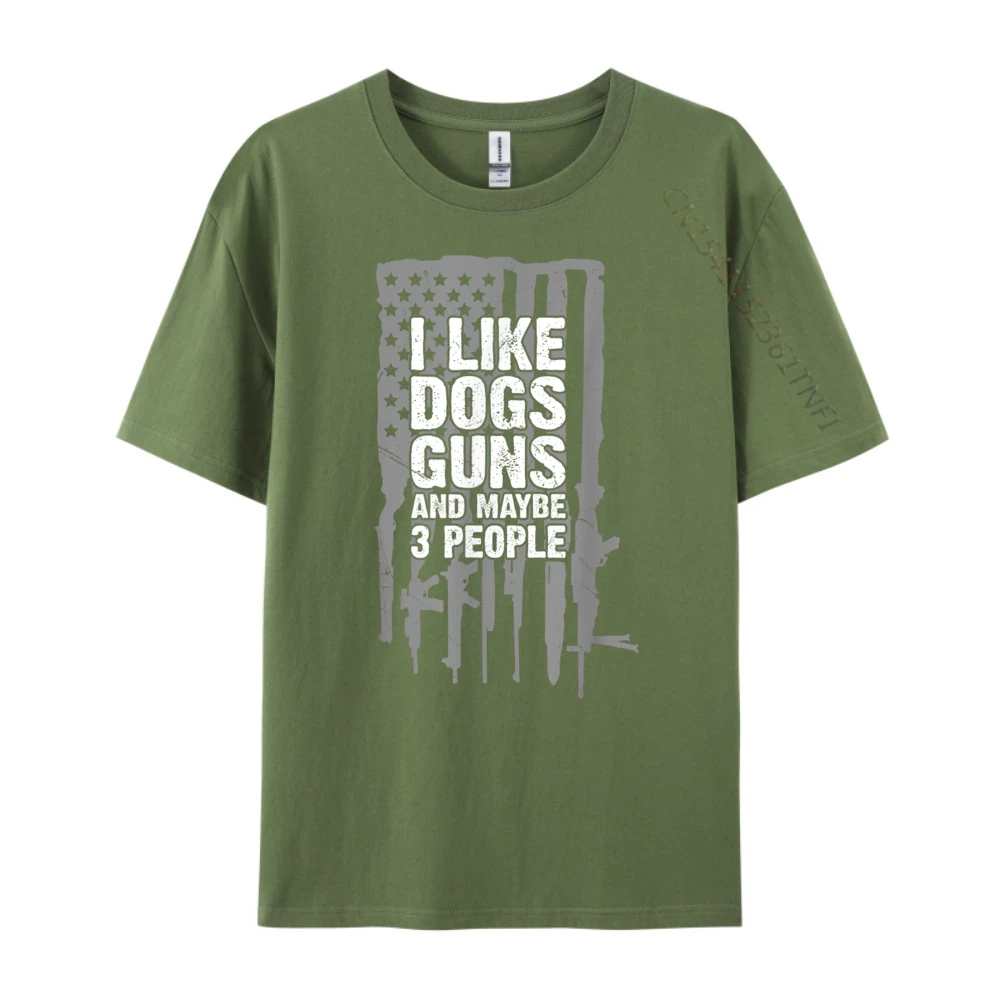 Hip Hop Woman T Shirts O-Neck Short Sleeve 100% Cotton Fabric I Like Dogs Guns And Tops & Tees Summer T Shirt  I Like Dogs Guns And Maybe 3 People_B6552 armygreen