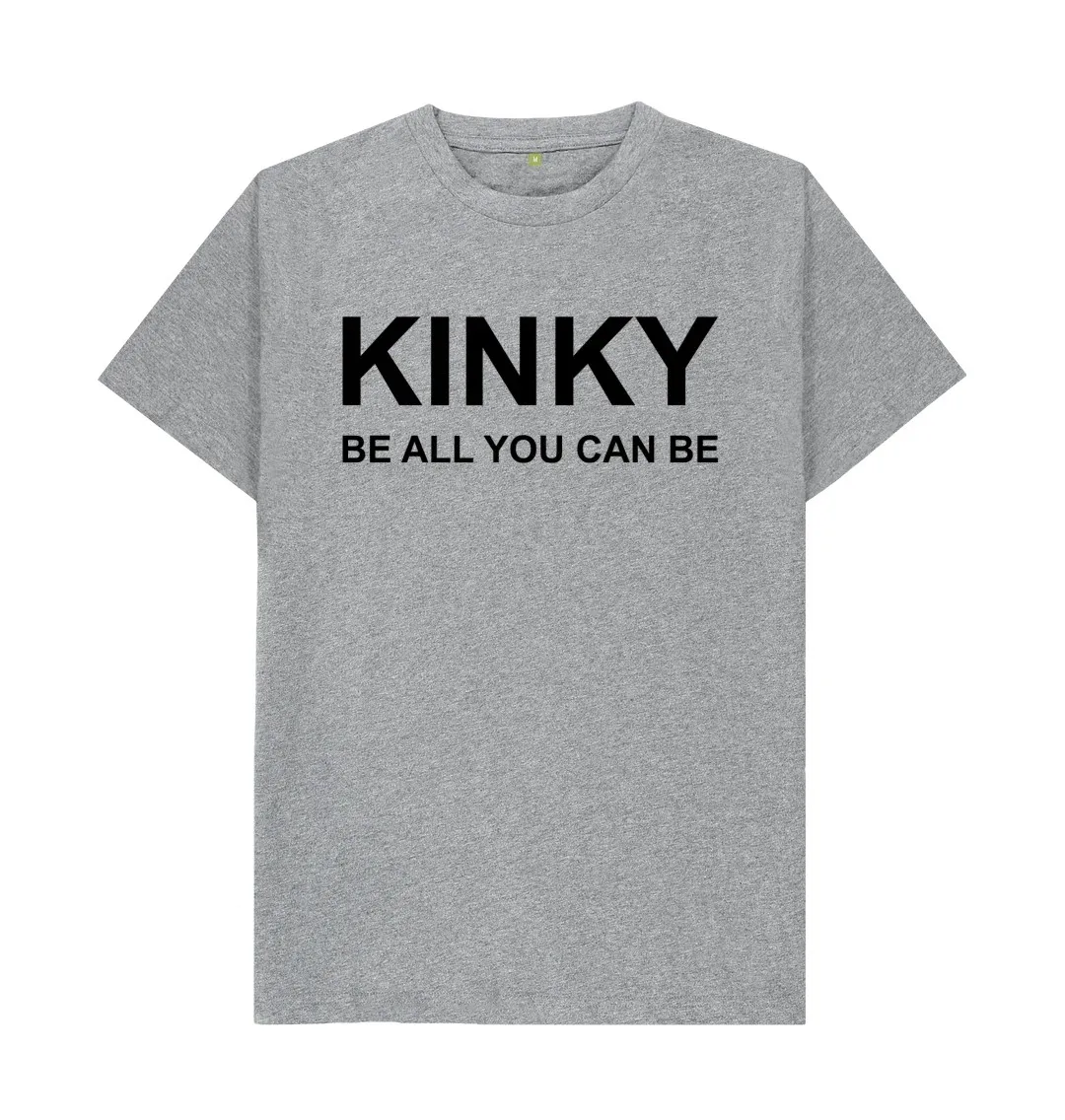 KINKY BE ALL YOU CAN BE SLOGAN T SHIRT  Cool Printed Crazy T Shirts Fashionable, trendy, romantic T-Shirt