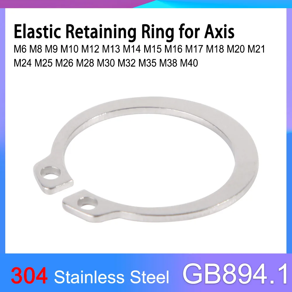 

GB894.1 304 Stainless Steel Elastic Retaining Ring for Axis M6 M8 M9 M10 M12 M13 M14 M15 M16 - M40 External Snap Washer Circlip