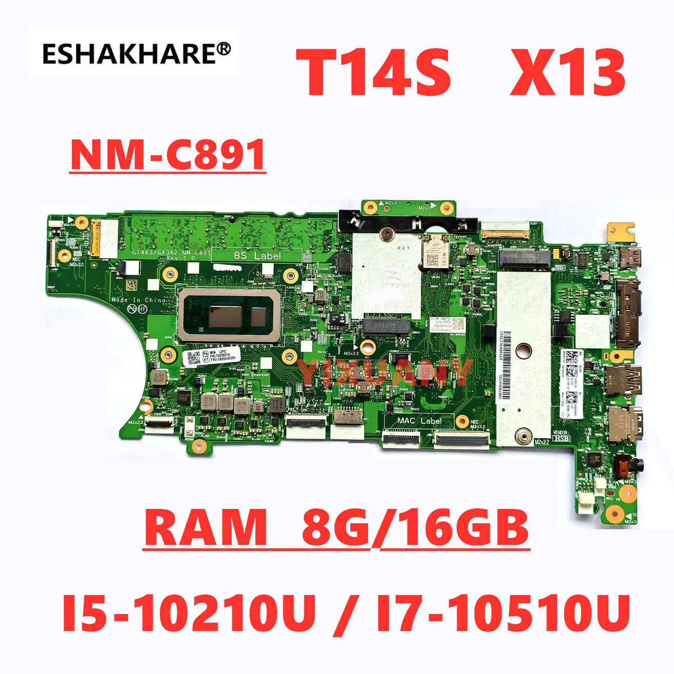

For Lenovo ThinkPad T14S X13 Laptop Motherboard i5-10210U/I7-10510U CPU 8G/16G RAM FRU 5B20Z45806 NM-C891 100% Tested Fast Ship
