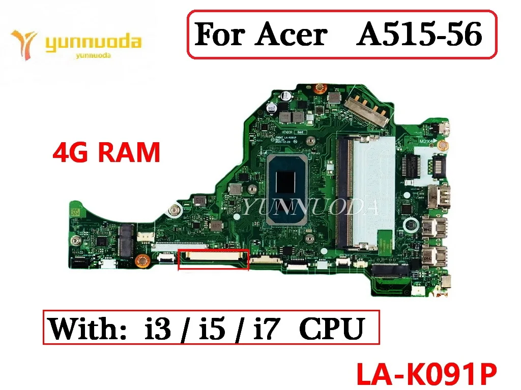 

LA-K091P For Acer Aspire A515-56 Laptop Motherboard With I3-1115G4 i5-1135G7 i7-1165G7 CPU 4GB RAM 100% Tested