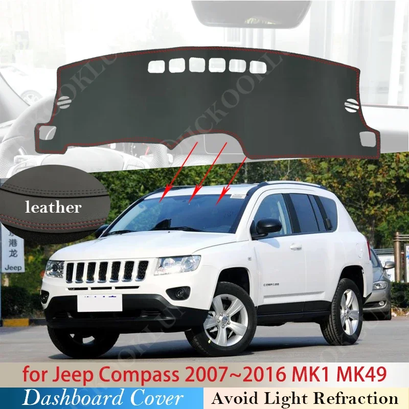 

Из искусственной кожи для Jeep Compass 2007 ~ 2016 MK1 MK49, Противоскользящий коврик для приборной панели, накладка, Солнцезащитный коврик для приборной панели, автомобиль 2008 2009 2010 2012 2015