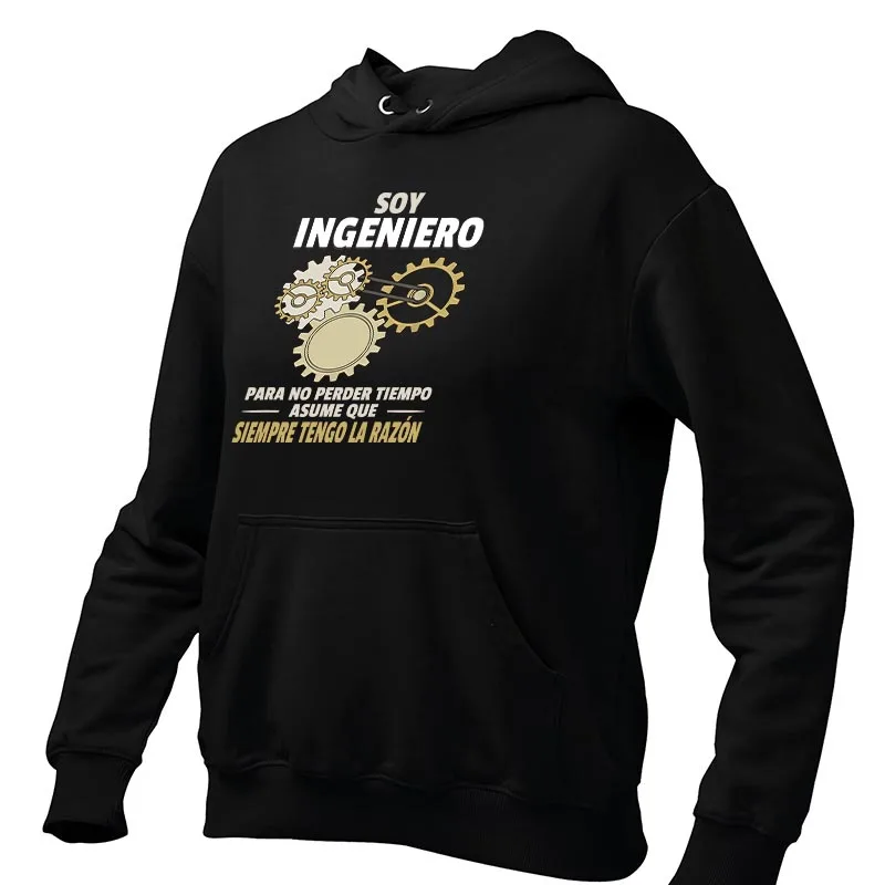 I'm An Engineer So I'm Always Right Hoodies Funny Spanish Jokes Engineers Gift Hooded Sweatshirt Casual Soft Unisex Pullover