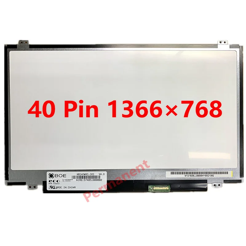 

14.0" Slim 40 Pin 1366×768 N140BGE-LB2 N140BGE-L32 N140BGE-L43 LP140WH2 TLS1 B140XW03 B140XTN03.6 Laptop Lcd Screen Matrix