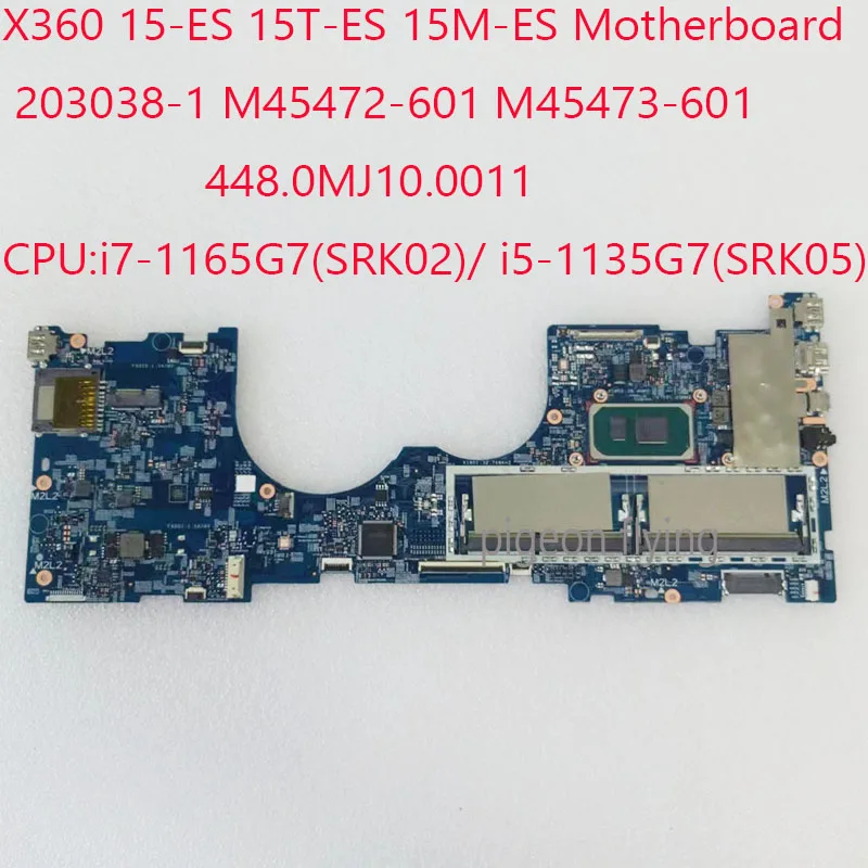 

203038-1 15-ES Motherboard M45472-601 15T-ES M45473-601 15M-ES Motherboard For HP Envy X360 15-ES 15T-ES 15M-ES CPU: i7/i5
