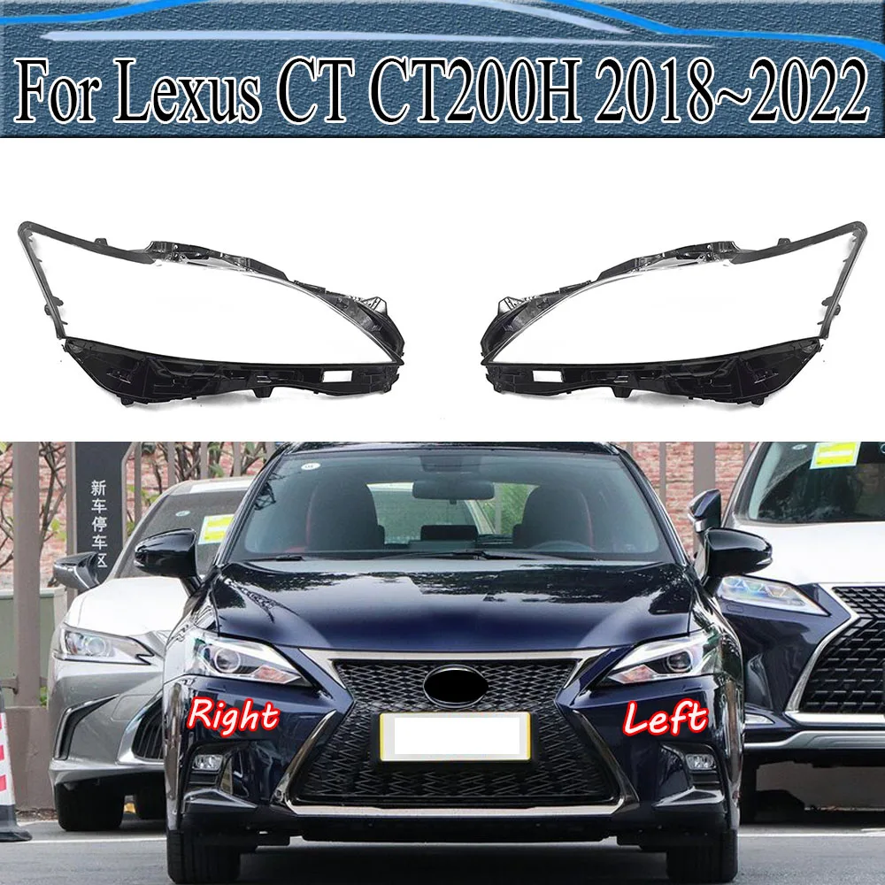 

For Lexus CT CT200H 2018~2022 Front Headlamp Cover Transparent Lampshades Lamp Shell Masks Headlight Shade Lens Plexiglass