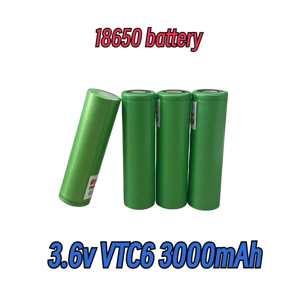 

100% Original 18650 VTC6 3.6V3000mAh Rechargeable Lithium-ionbattery suitable for electronic cigarettesflashlights etc