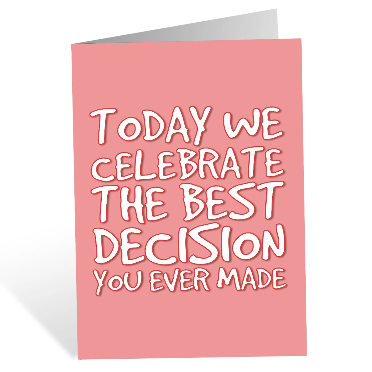 1PC Funny Wedding Card,Today We Celebrate The Best Decision You Ever Made Congratulations Greeting Card with Envelope for Couple