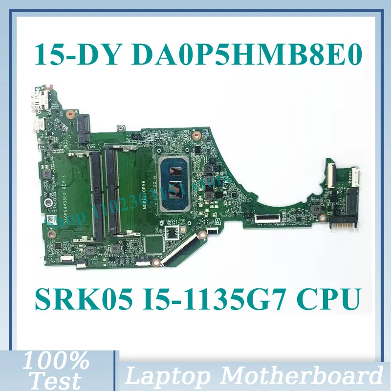 

Материнская плата DA0P5HMB8E0 с процессором SRK05 I5-1135G 7 для HP 15-DY 15T-DY, материнская плата для ноутбука 100%, полностью протестирована, работает хорошо