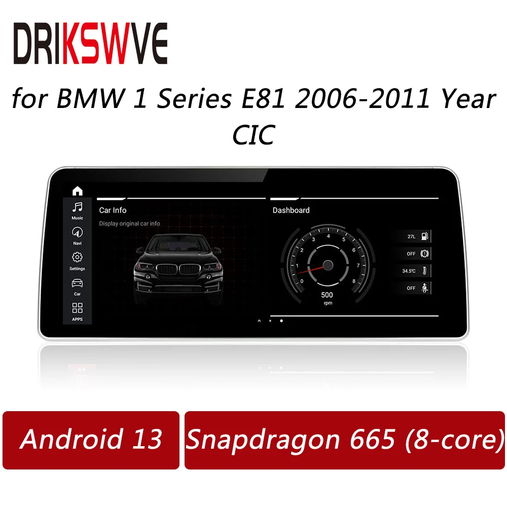 

DRIKSWVE Android 13 Car Screen Snapdragon 665 8 Core Radio Stereo Multimedia Player Navi for BMW 1 Series E81 E82 E87 CIC System