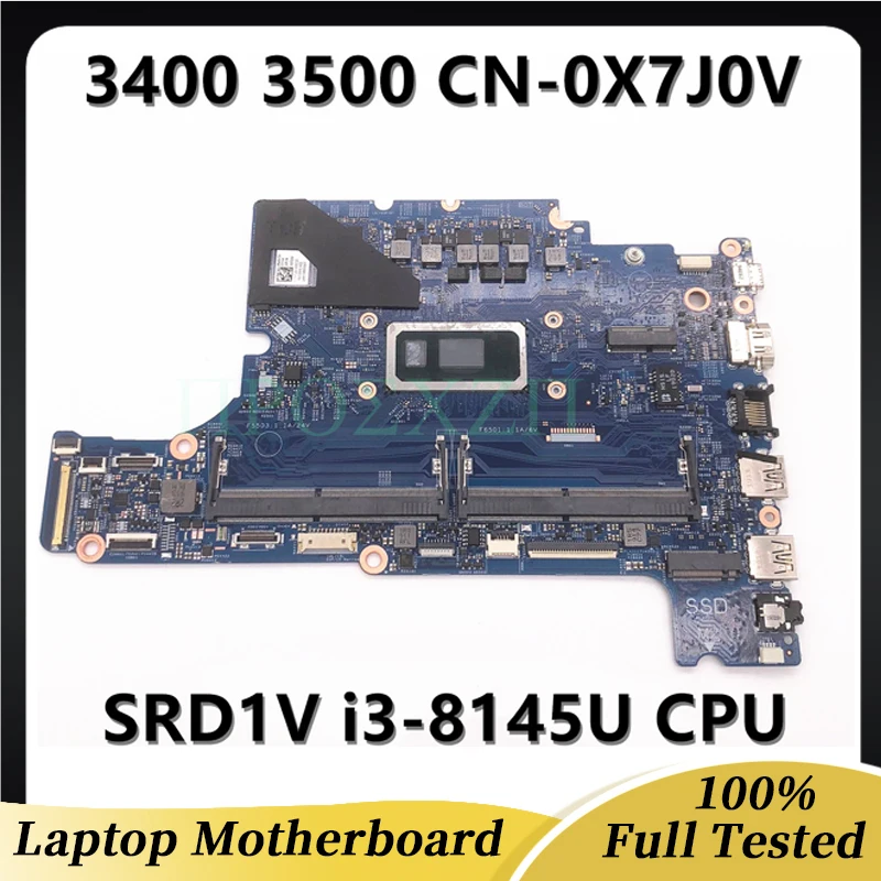 

CN-0X7J0V 0X7J0V X7J0V Mainboard For DELL 3400 3500 Laptop Motherboard With SRD1V i3-8145U CPU 17938-1 100% Full Working Well