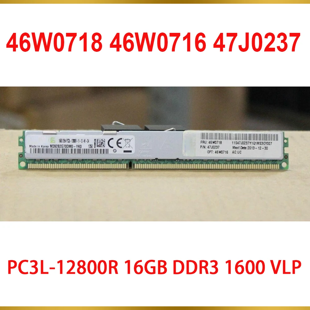 1PCS Server Memory For IBM RAM 46W0718 46W0716 47J0237 PC3L 12800R 16GB DDR3 1600 VLP