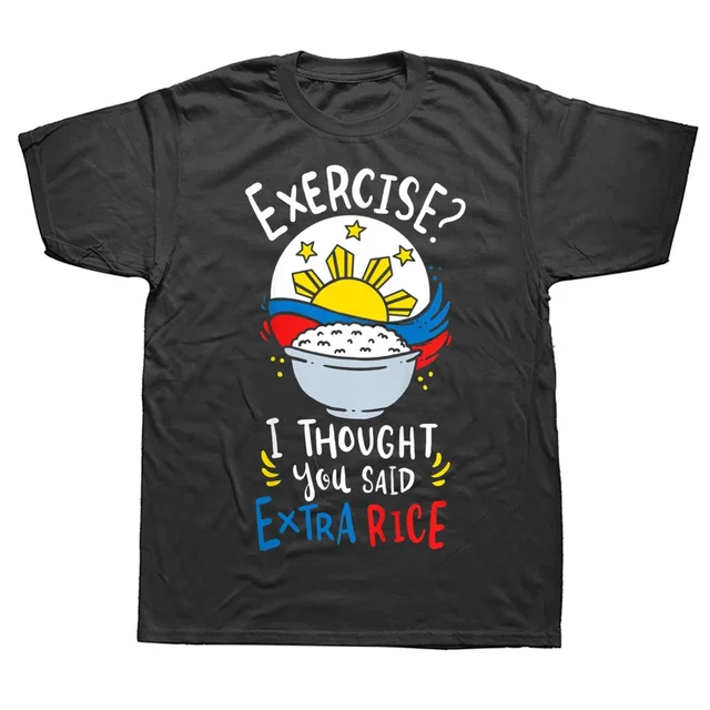 Philippines Rice Funny Saying T Shirts Graphic Cotton Streetwear Short Sleeve Birthday Gifts Summer Style T-shirt Mens Clothing 1