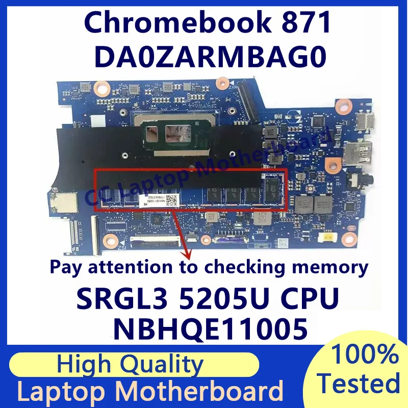 

DA0ZARMBAG0 Mainboard For Acer Chromebook 871 Laptop Motherboard With SRGL3 5205U CPU NBHQE11005 100% Fully Tested Working Well