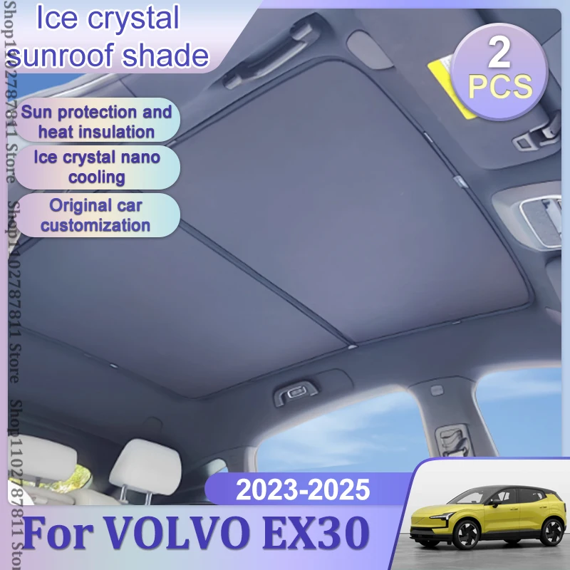Upgrade Ice Crystal Sunroof Sunshade For VOLVO EX30 Roof Split Sun Shades Glass Roof Front Rear Skyline Car Tools