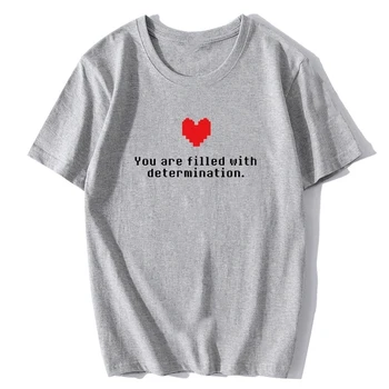 You Are Filled with Determination Letter T-shirt Undertale Funny Game T Shirt Women Gamer Clothes High Quality Tee 1