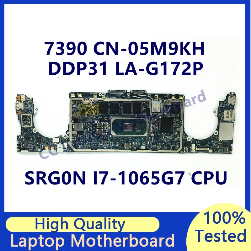 

CN-05M9KH 05M9KH 5M9KH Mainboard FOR DELL 7390 Laptop Motherboard With SRG0N I7-1065G7 CPU DDP31 LA-G172P 100% Tested Working OK