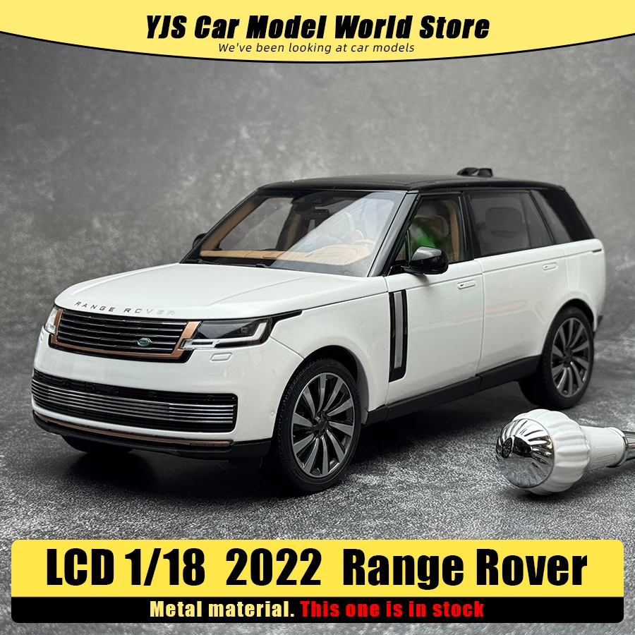 LCD CLD Diecast model 1/18 scale 2022 for Range Rover SV SUV