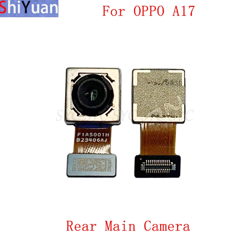 

Задняя Передняя камера гибкий кабель для OPPO A17 главный большой маленький Модуль камеры запасные части для ремонта