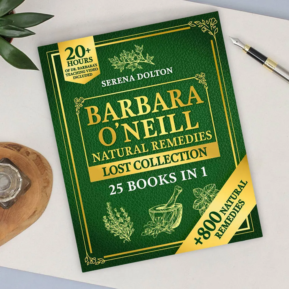 Natural Herbal Remedies Lost Collection Over 800 Natural Remedies Inspired for Discover Well-Being Toxic-Free Lifestyle Book herbal remedies recipes self healing book