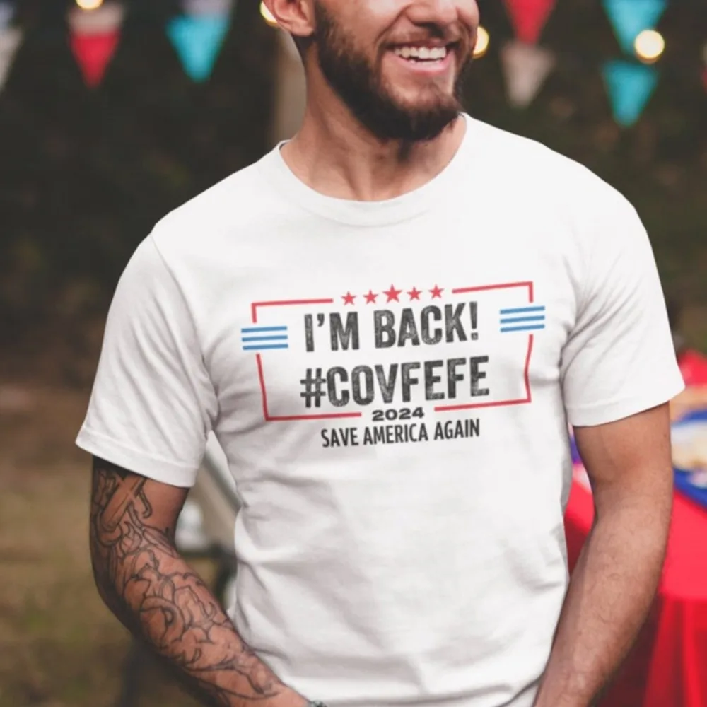 

Trump 2024 T Shirts IM BACK COVFEFE Save America Again MAGA Print Tee Shirts For Men Pure Cotton Pullover Tops Tee