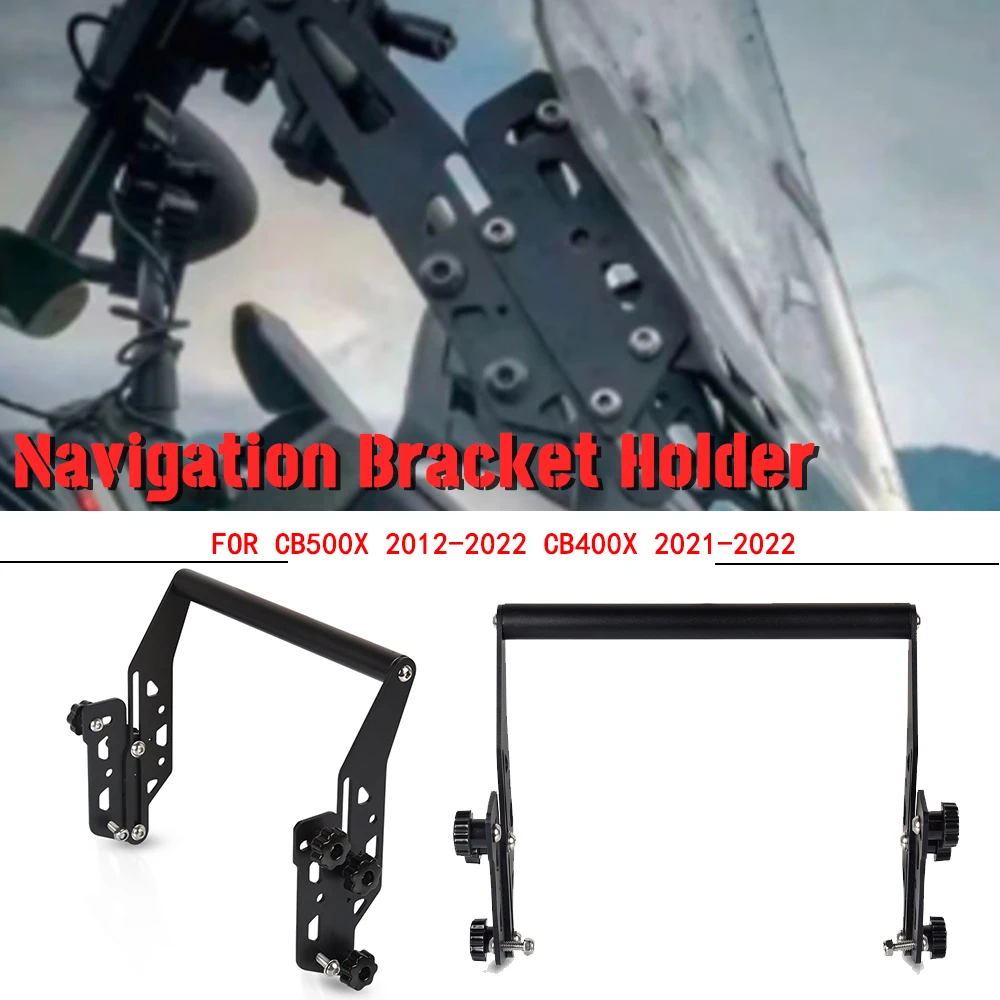 

For Honda CB 500X CB500X 2012-2023 2022 CB400X 2021-2023 Motorcycle Bracket Adapt Holder GPS/SMART PHONE Navigation GPS Plate