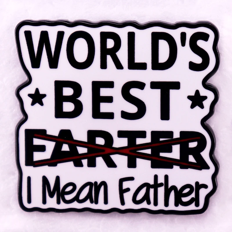 World's Best Farter I Mean Father Enamel Pin Brooch Gifts for Dads ...