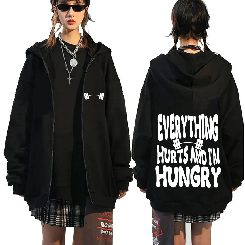 

Funny Fitness Gym Everything Hurts and I'm Hungry Meme Zipper Hoodie Men Women Casual Fleece Zip Up Jacket Male Oversize Hoodies