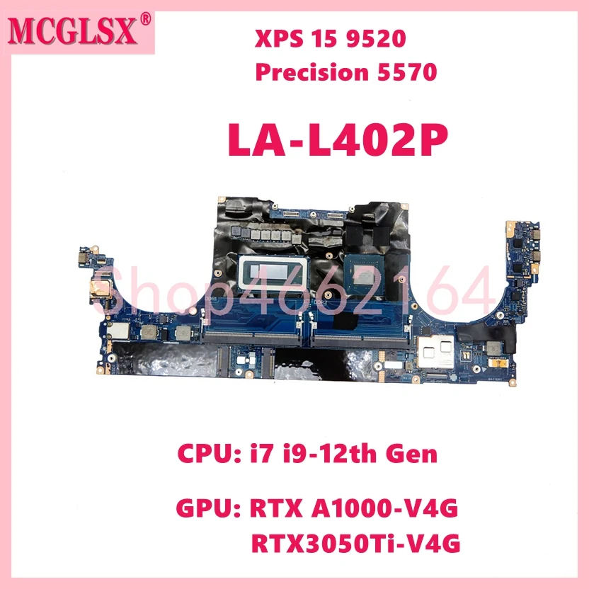 La-L402P Con Cpu I7 I9-12Th Gen Rtx3050Ti / Rtx A1000-V4G Scheda Madre Per Laptop Gpu Per Scheda Madre Dell Xps 15 9520 Precision 5570