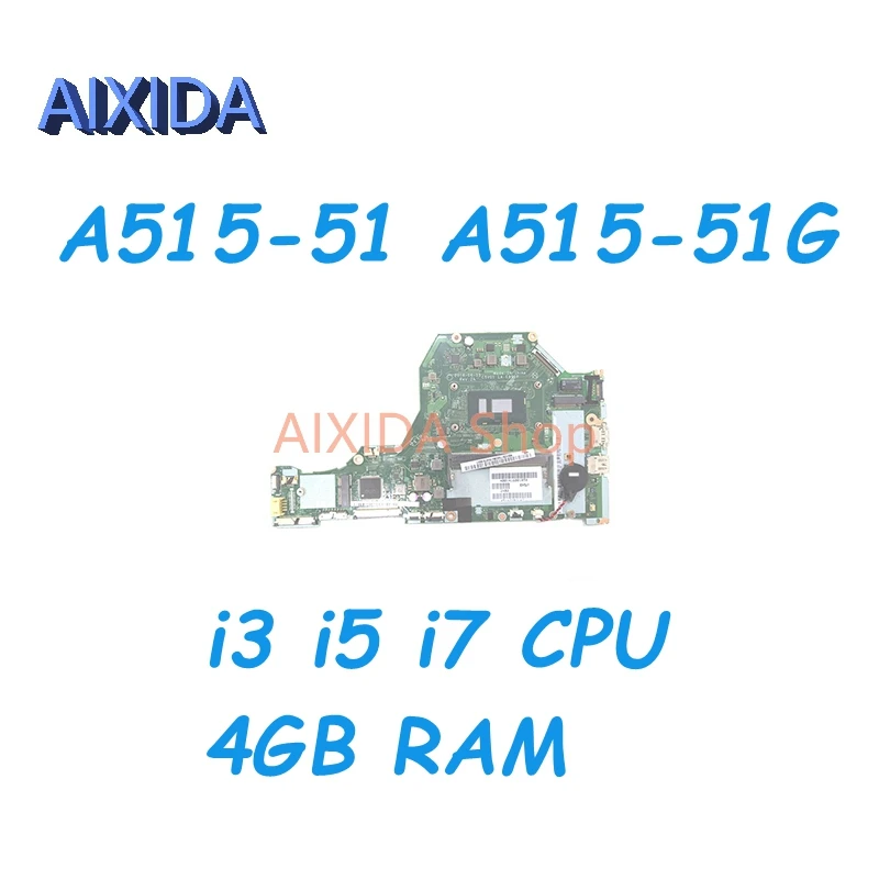 

Материнская плата AIXIDA C5V01 для ноутбука Acer Aspire LA-E891P A515-51, материнская плата для ноутбука с процессором i3 i5 i7, 4 Гб ОЗУ, полностью протестирована