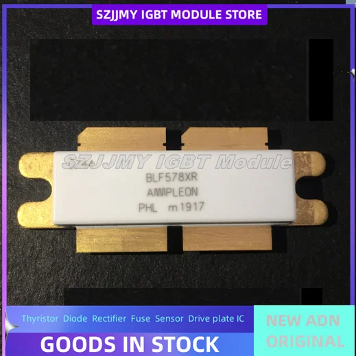 

BLF578 BLF888 BLF888A BLF888B BLF888D BLF888E BLF188XR новый оригинальный модуль IGBT в наличии