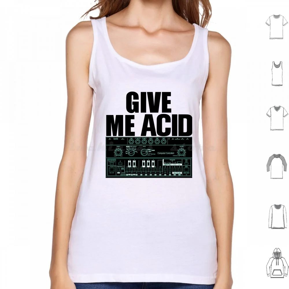 Give Me Acid Roland 303 Techno Rave Party Fuel Synth Canotte Gilet Senza Maniche 303 Roland 808 Techno 909 Synth Music