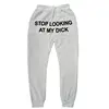Men's Pants Stop Looking At My Dick Letter Print Drawstring Sweatpants Simple Men Women Sports Jogging Trousers 3