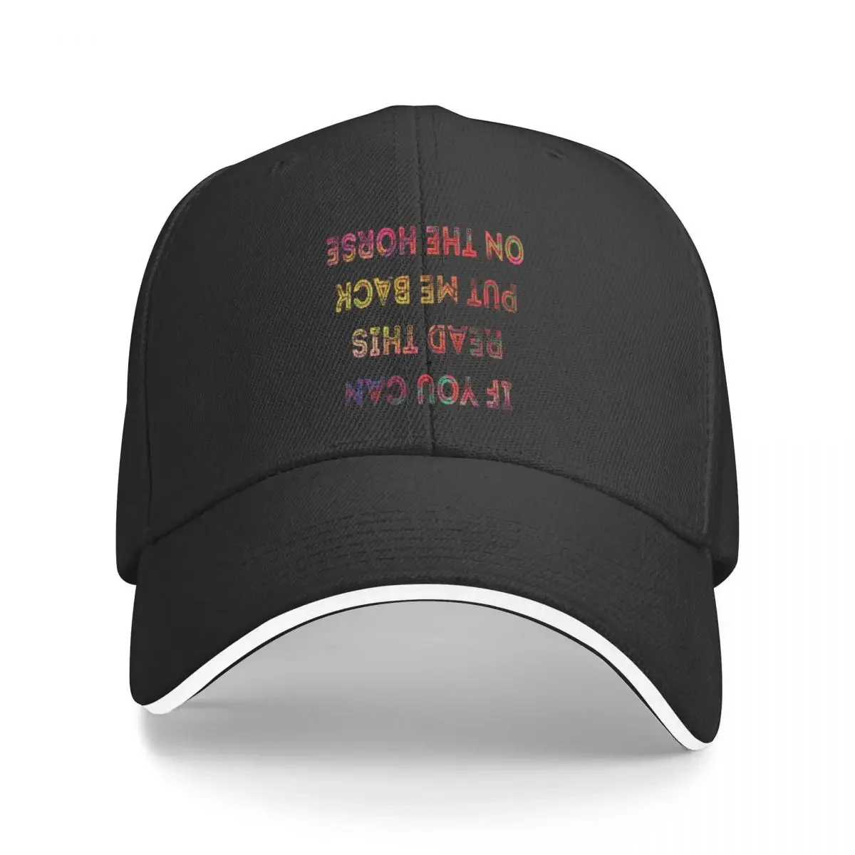 

If You Can Read This Put Me Back On The Horse Baseball Cap Military Tactical Cap Hat Luxury Brand Sun Cap Golf Hat Women Men's