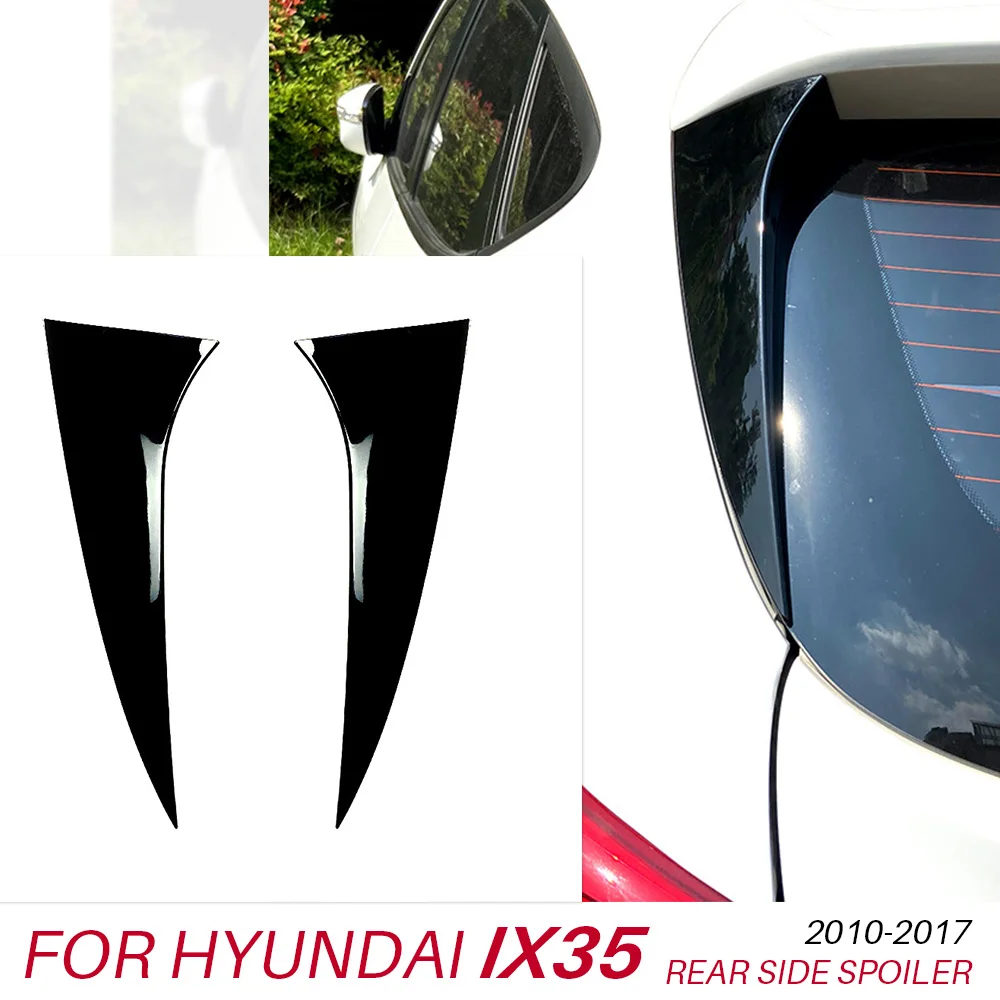 

For HYUNDAI IX35 Rear Window Side Spoiler Wing ABS Gloss Black Car-styling Accessories 2010 2011 2012 2013 2014 2015 2016 2017