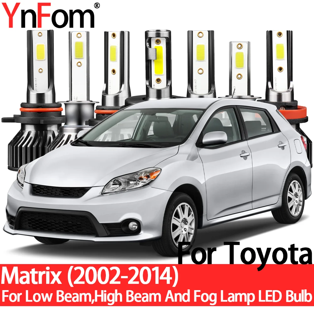 YnFom для Toyota Matrix 2002-2014, специальный LED набор ламп для передних фар ближнего света, дальнего света, противотуманных фар, автомобильные аксессуары