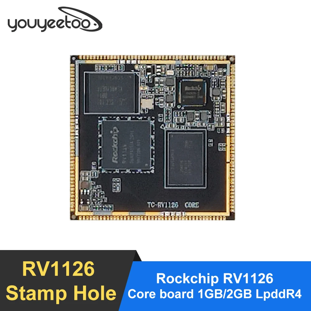 youyeetoo Rockchip RV1126/ RV1109 Stamp Hole Core Board Quad-core ARM Cortex-A7 Integrates NEON&FPU 2.0Tops support INT8/INT16