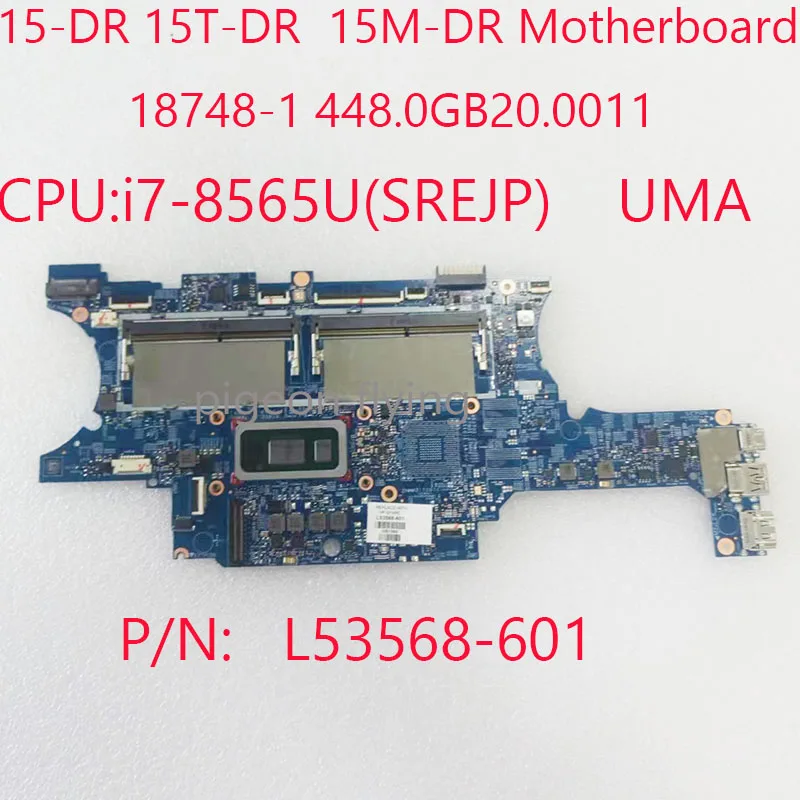 

15-DR Motherboard 18748-1 448.0GB20.0011 L53568-601 For HP ENVY X360 15-DR 15T-DR 15M-DR CPU:i7-8565U UMA DDR4 100%Test OK