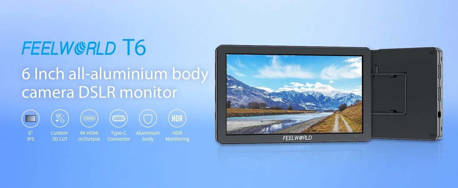 FEELWORLD T6 6Inch On-camera Field Monitor 3D LUT 4K HDMI 1920x1080 IPS Aluminum