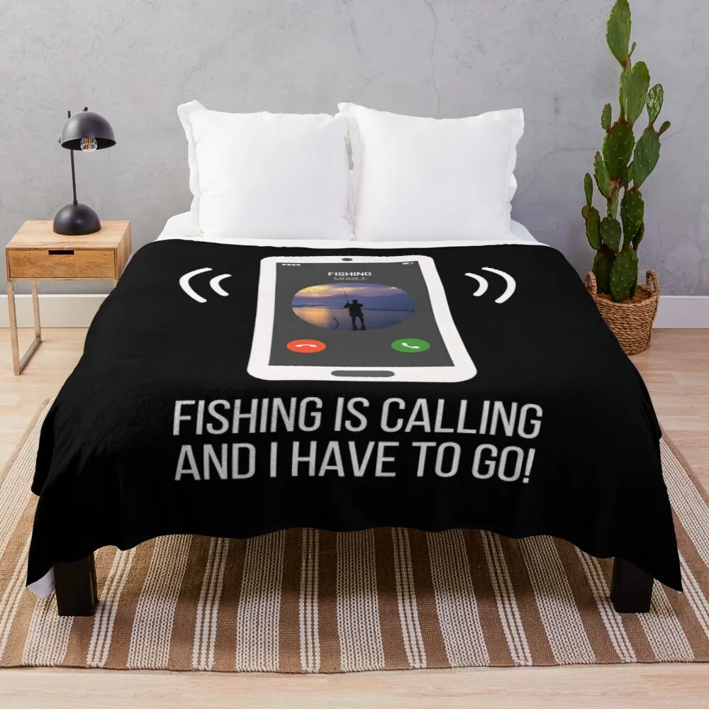 

Funny Fishing Is Calling Gift For Fisherman Throw Blanket For Sofa Comforter Blanket Cute Blanket Plaid