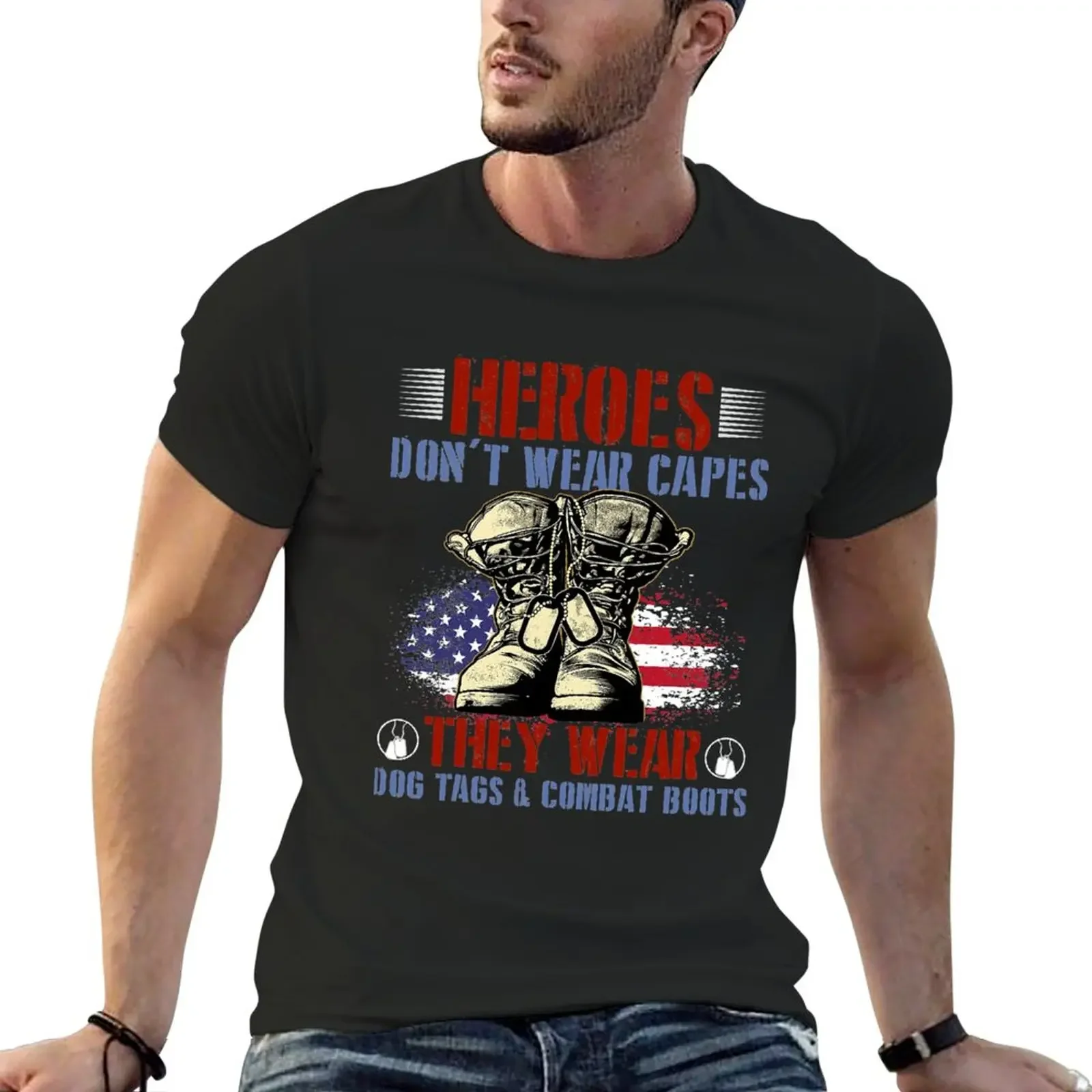 

Heroes Don't Wear Capes, They Wear Dog Tags And Combat Boots T-Shirt korean fashion sublime anime mens plain t shirts