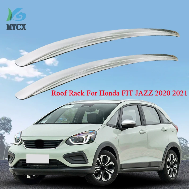 

Aluminum Alloy Roof Rack For Honda FIT JAZZ GR9 2020 2021 Rails Bar Luggage Carrier Bars top Cross bar Rack Rail Boxes