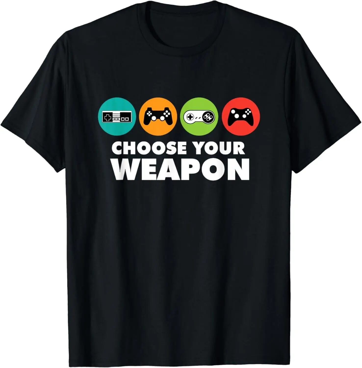 

Choose Your Weapon Gaming Console Gamer Gift Unisex T-Shirt