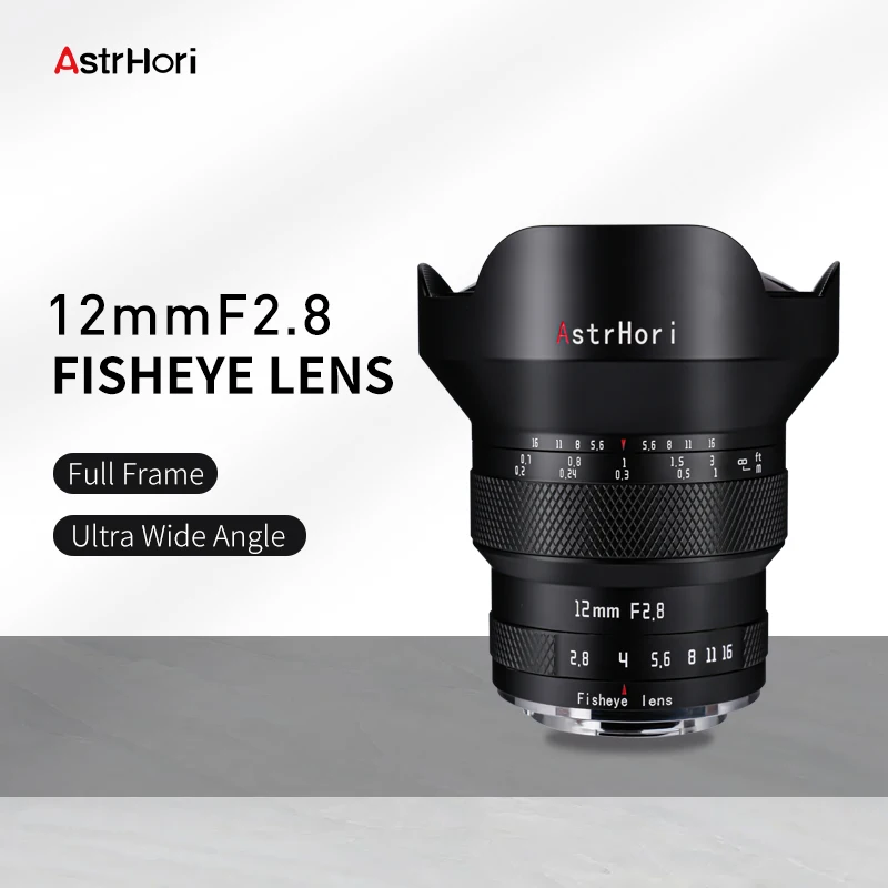 AstrHori 12mm F2.8 Full Frame Manual Fisheye Lens 185° Ultra Wide Angle