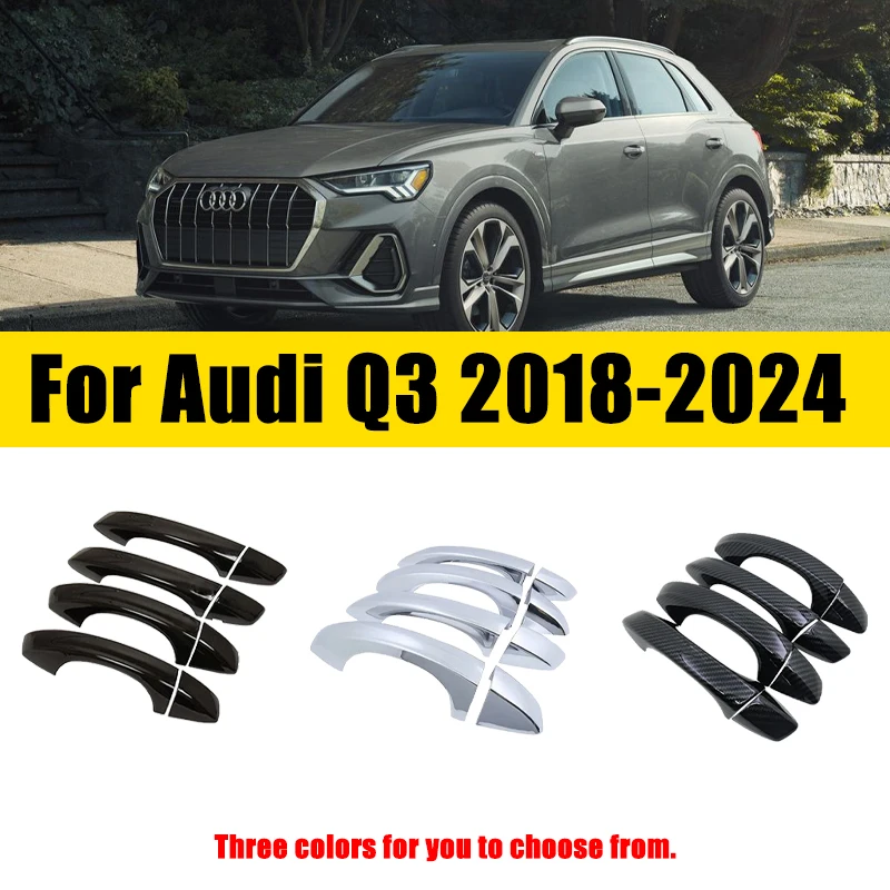 

Door Handle Cover Trim Chrome For Audi Q3 MK2 F3 2018~2024 2019 2020 2021 2022 2023 ABS Anti-scratch Luxurious Car Accessories