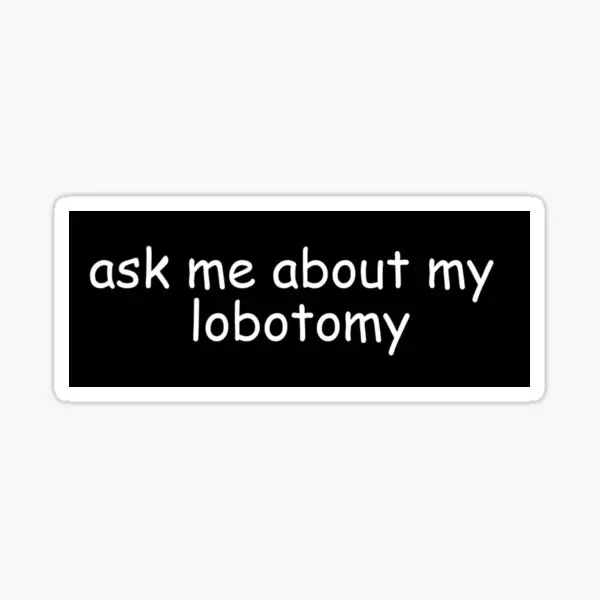 

5 шт. наклеек на багаж с надписью «My Lobotomy»