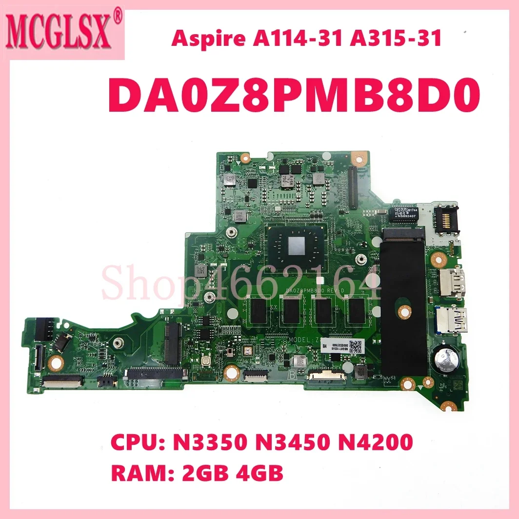 

DA0Z8PMB8D0 With N3350 N3450 N4200 CPU 2GB 4GB-RAM Laptop Motherboard For Acer Aspire A114-31 A315-31 Mainboard