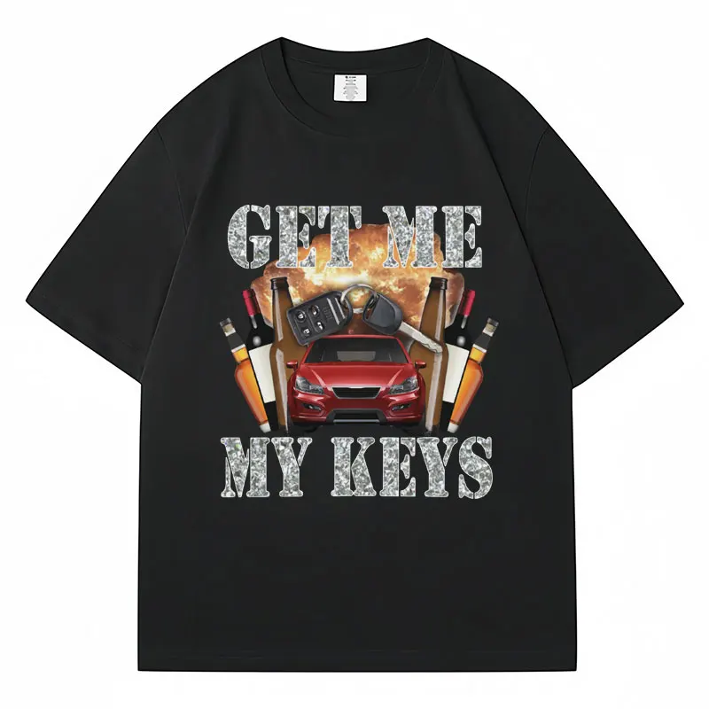 

Забавная футболка с принтом «получи мне My Keys», мужские и женские винтажные модные футболки, повседневная хлопковая популярная футболка большого размера, уличная одежда