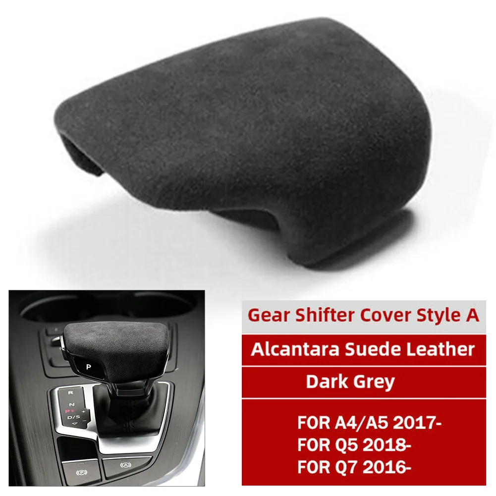 

Gear Shift Knob Cover Suede Car Wrap Gear Shift Collars Case For -Audi A4 S4 S5 RS5 B9 A5/Q5/Q7 Auto Interior Accessories